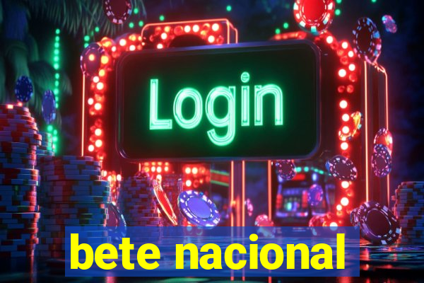 bete nacional